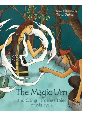 cover image of The Magic Urn and Other Timeless Tales of Malaysia